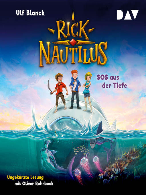 Title details for SOS aus der Tiefe--Rick Nautilus, Teil 1 by Ulf Blanck - Available